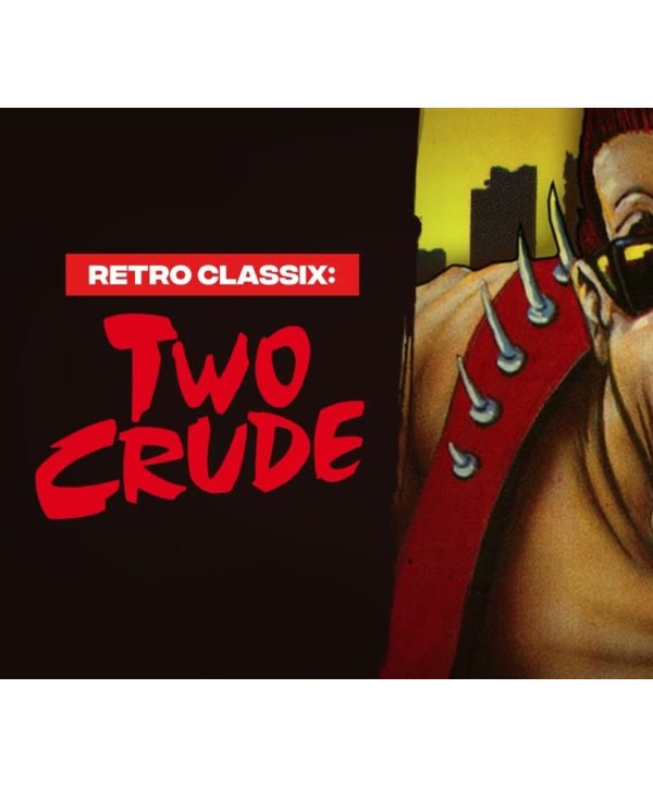 Retro Classix: Two Crude Steam Key GLOBAL